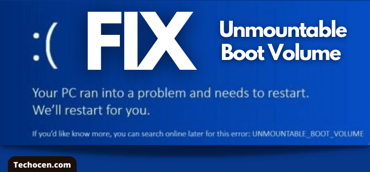 6 Ways to Fix Unmountable Boot Volume in Windows 10