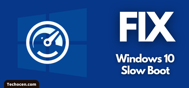 fix windows 10 slow boot after update