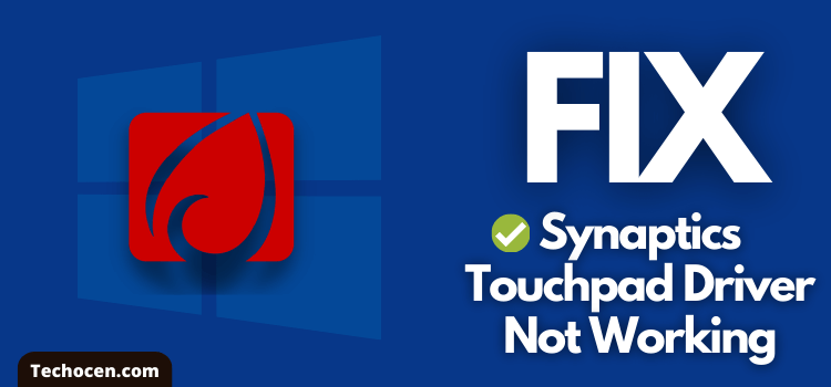 Fix: HP Synaptics Touchpad Driver Not Working in Windows 10