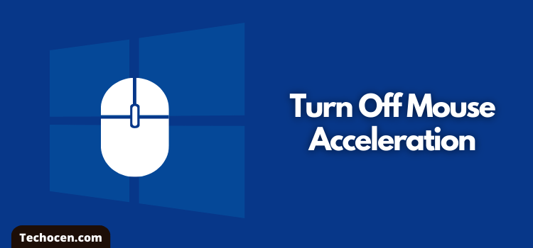 how to disable mouse acceleration windows 10