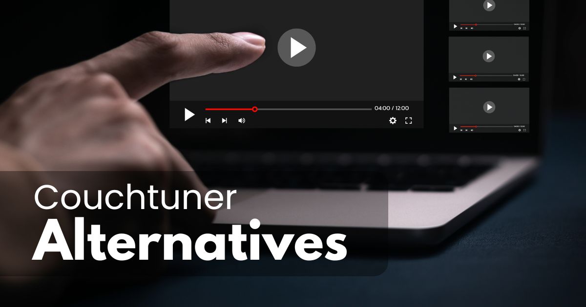 Active Couchtuner Alternatives (Fewer Ads, 60,000+ Titles…)